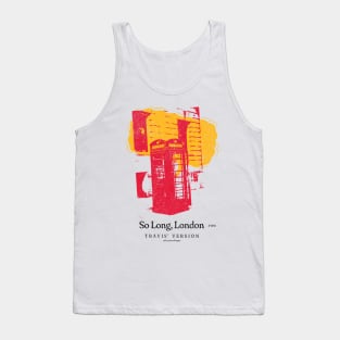 So long, London (Travis' Version) - TTPD Tshirt Tank Top